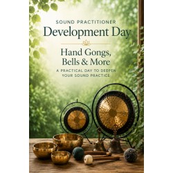 Sound Practitioner Development - Hand gongs, Bells & More