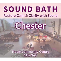 Sound Bath - Live in Chester UK